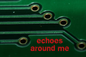 Echoes Around Me II